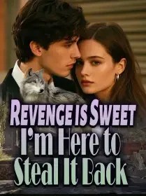 Revenge is Sweet: I’m Here to Steal It Back! Novel Cover