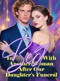In Bed With Another Woman After Our Daughter's Funeral Novel Cover
