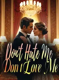 Don't Hate Me, Don't Love Me