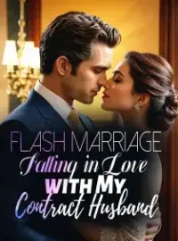 Flash Marriage: Falling in Love with My Contract Husband Novel Cover