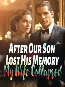 After Our Son Lost His Memory, My Wife Collapsed Novel Cover