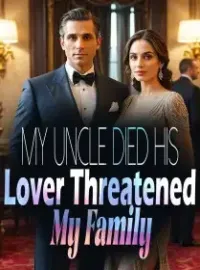 My Uncle Died ,His Lover Threatened My Family Novel Cover