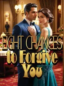 Eight Chances to Forgive You Novel Cover