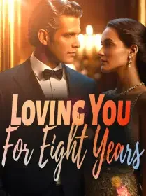 Loving You For Eight Years Novel Cover