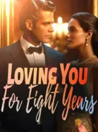 Loving You For Eight Years Novel Cover