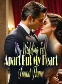 My Wedding Fell Apart, But My Heart Found Home Novel Cover