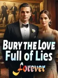 Bury the Love Full of Lies Forever Novel Cover
