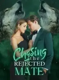 Chasing The Rejected Mate Novel Cover