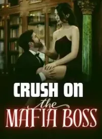 Crush on the Mafia Boss Novel Cover