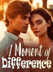 A Moment of Difference