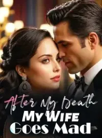 After My Death, My Wife Goes Mad Novel Cover