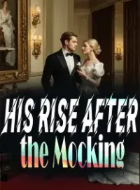His Rise After the Mocking Novel Cover