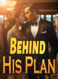 Behind His Plan Novel Cover