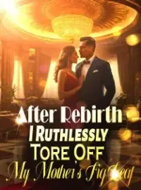 After Rebirth, I Ruthlessly Tore Off My Mother's Fig Leaf Novel Cover