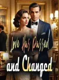 Love Has Passed and Changed Novel Cover