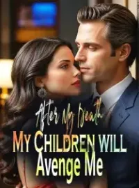 After My Death, My Children will Avenge Me Novel Cover
