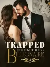 Trapped In The Ruthless Billionaire's Game Novel Cover