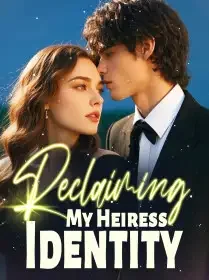 Reclaiming My Heiress Identity Novel Cover