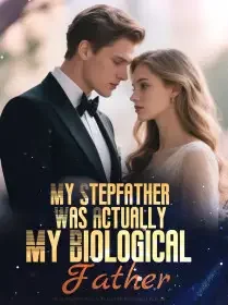 My Stepfather Was Actually My Biological Father Novel Cover