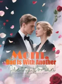 Mom, Dad Is With Another Pretty Woman!