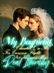 My Boyfriend Cheated On Me For Economic Flight—Not Knowing My Real Identity Novel Cover