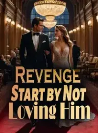 Revenge: Start by Not Loving Him Novel Cover