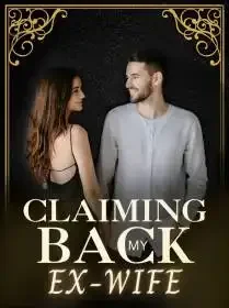 Claiming Back My Ex-Wife Novel Cover