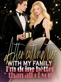 After cutting ties with my family, I'm doing better than all of you