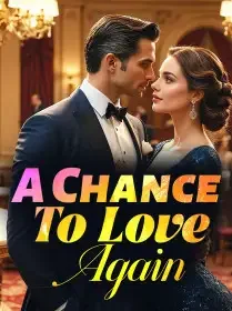 A Chance To Love Again
