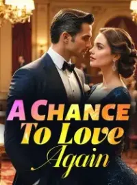 A Chance To Love Again Novel Cover