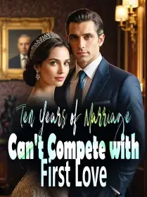Ten Years of Marriage Can't Compete with First Love