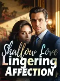 Shallow Love, Lingering Affection Novel Cover