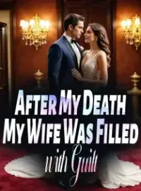 After My Death, My Wife Was Filled with Guilt Novel Cover