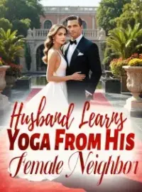 Husband Learns Yoga From His Female Neighbor Novel Cover