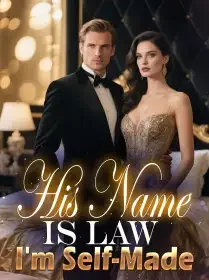 His Name is Law, I'm Self-Made Novel Cover