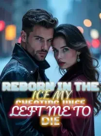 Reborn in the Ice My Cheating Wife Left Me to Die Novel Cover