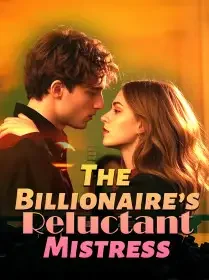 The Billionaire’s Reluctant Mistress Novel Cover