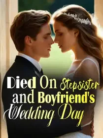 Died On Stepsister and Boyfriend's Wedding Day Novel Cover