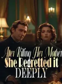 After Killing Her Mother, She Regretted it Deeply Novel Cover