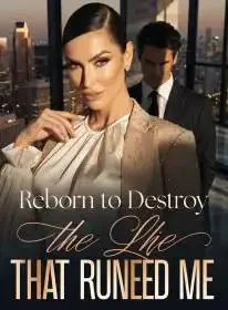 Reborn to Destroy the Lie That Ruined Me Novel Cover