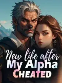 New life after My Alpha Cheated Novel Cover