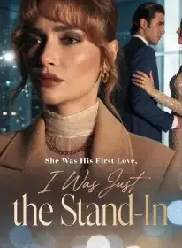 She Was His First Love, I Was Just the Stand-In