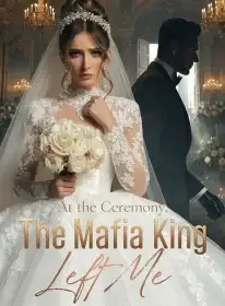 At the Ceremony, The Mafia King Left Me Novel Cover