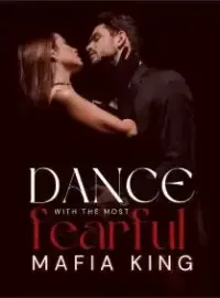 Dance with The Most Fearful Mafia King Novel Cover