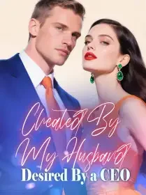 Cheated By My Husband, Desired By a CEO Novel Cover