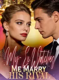 My-Ex Watches Me Marry His Rival Novel Cover