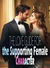 The Love Guide for the Supporting Female Character Novel Cover
