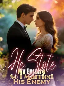 He Stole My Empire, So I Married His Enemy Novel Cover