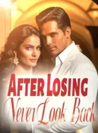 After Losing, Never Look Back Novel Cover