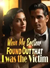 When My Brother Found Out that I was the Victim Novel Cover